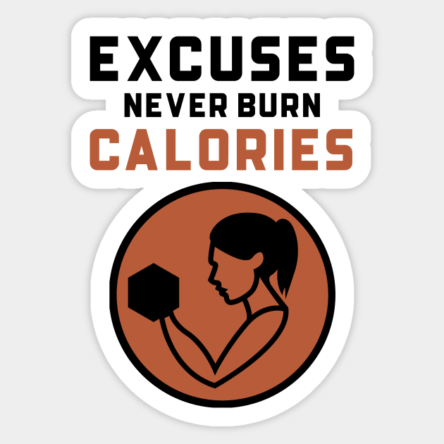 Excuses Never Burn Calories Sticker by Jitesh Kundra